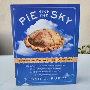 Pie in the Sky Successful Baking at High Altitudes Recipe Cookbook Hardcover Boo